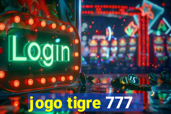 jogo tigre 777 - Cemstoretec